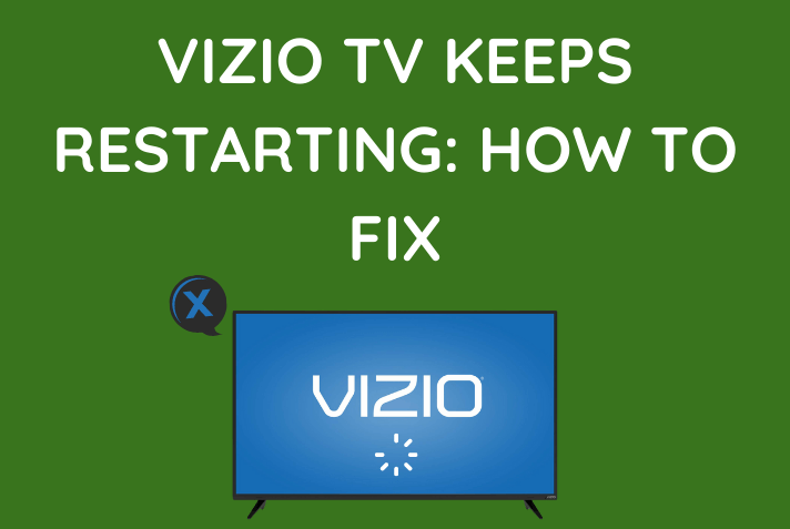Vizio TV Keeps Restarting: How to Fix
