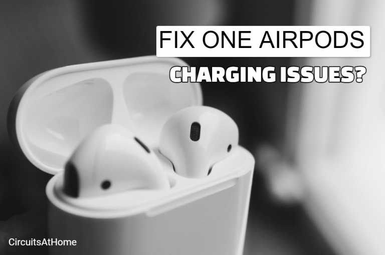How To Troubleshoot One AirPod Not Charging? ( Solved)