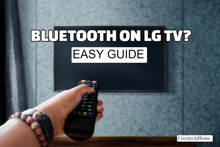 Do LG TVs Have Bluetooth? (Find Out Everything Here!)