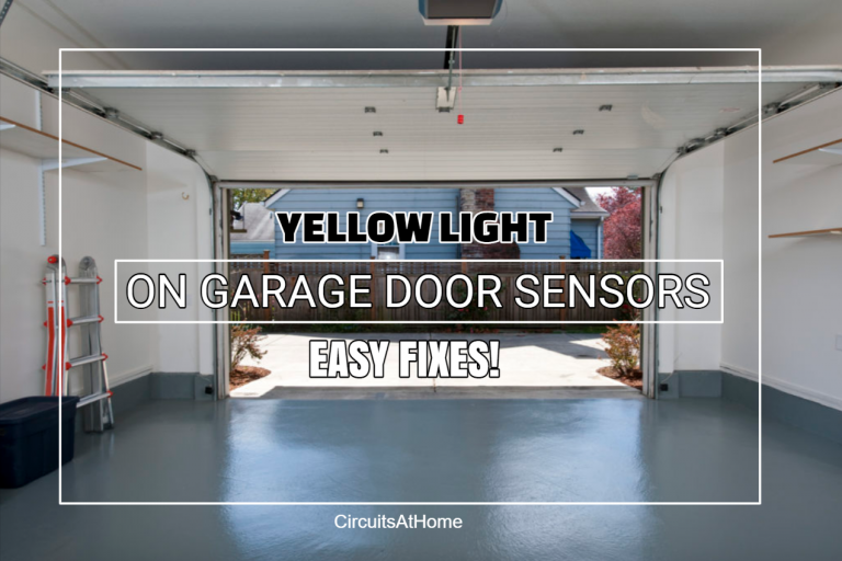 Yellow Light On Garage Door Sensor: How to Fix? (9 Ways!)