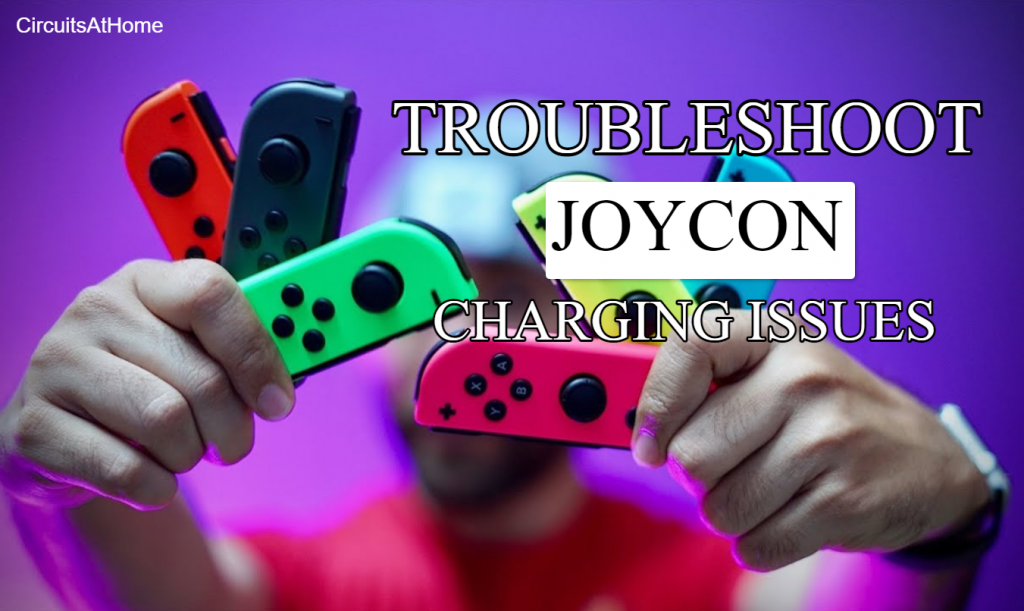 Troubleshoot JoyCon Charging Issues