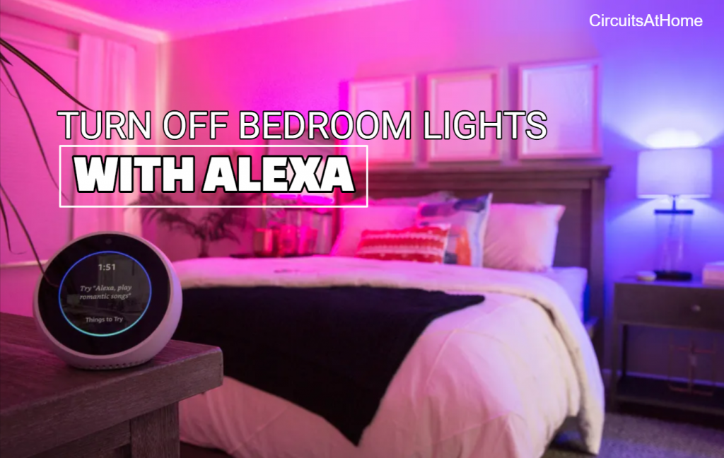 Turn Off Bedroom Lights With Alexa