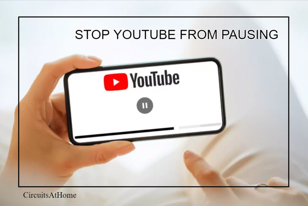 Stop YouTube From Pausing