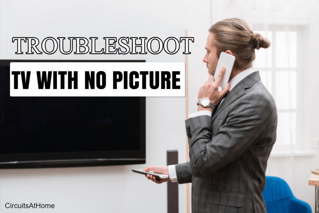 Troubleshoot TV With No Picture