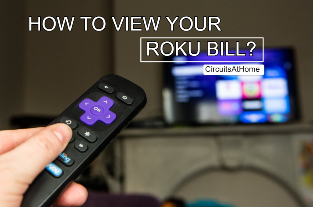 How To View Roku Bill?