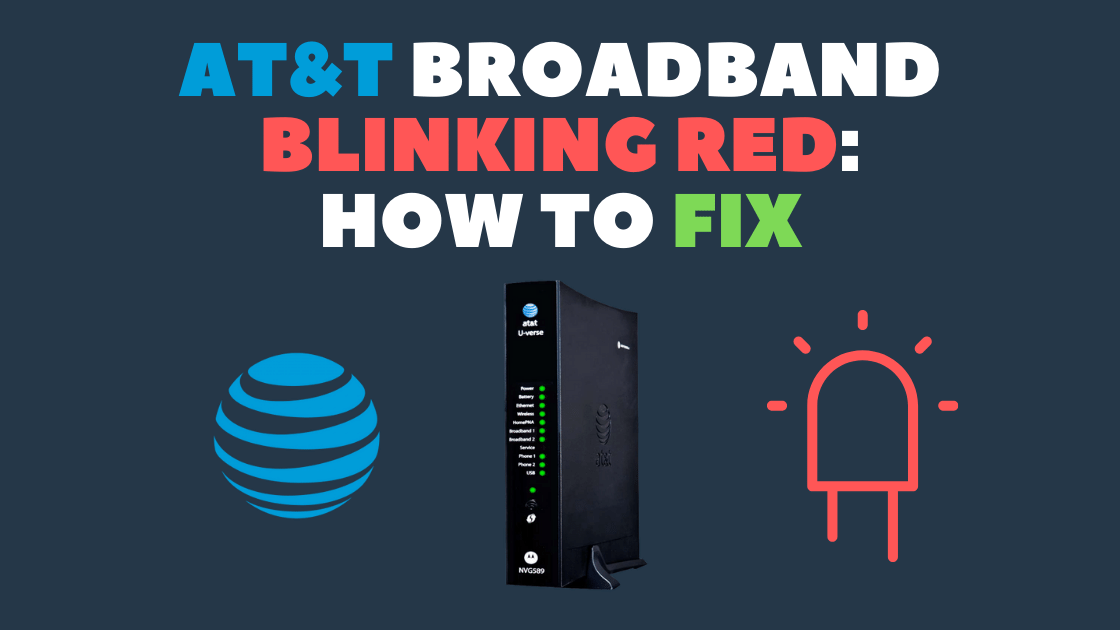ATT Broadband Blinking Red: How To Fix?
