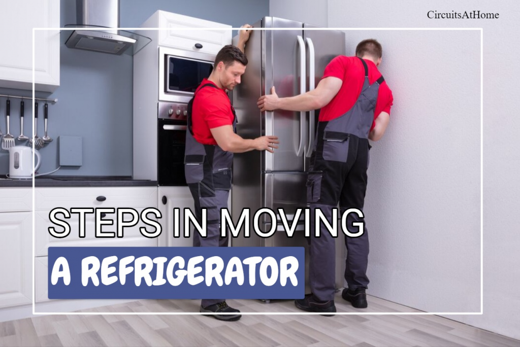 Steps In Moving A Refrigerator