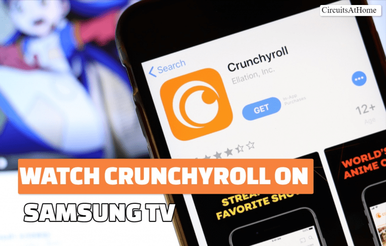 How To Get Crunchyroll On Samsung Smart TV? (Easy Guide!)