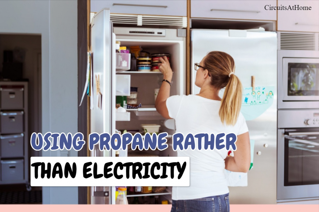 Using Propane Rather Than Electricity to Power a Fridge