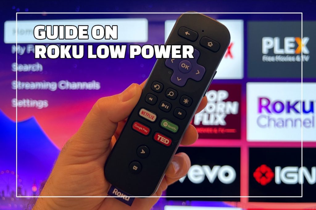 Guide on Roku Low Power