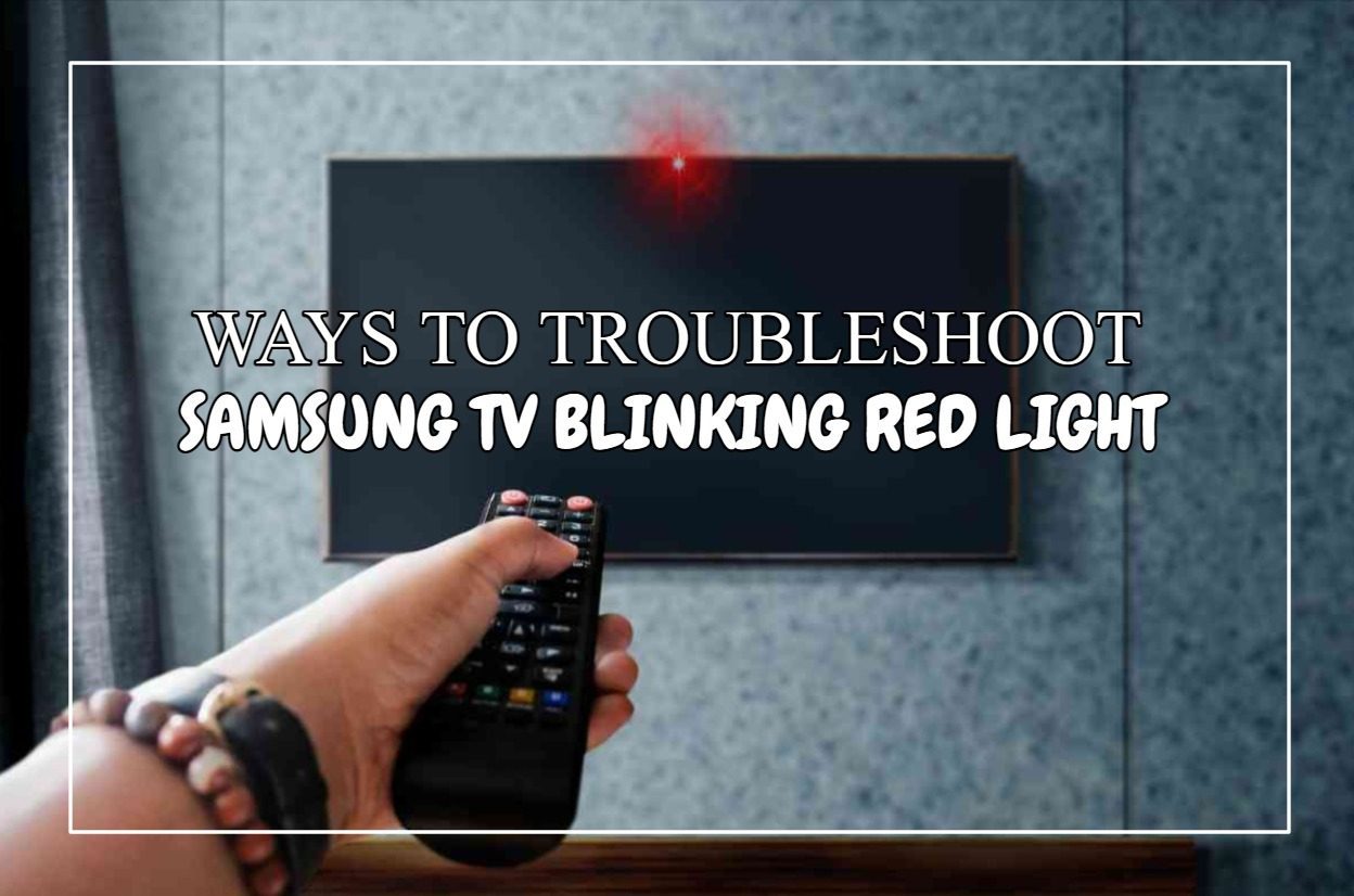 Samsung TV Blinking Red Light